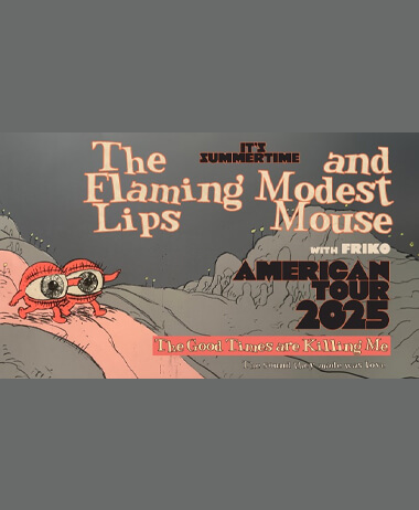 The Flaming Lips and Modest Mouse