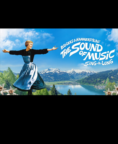 Rodgers & Hammerstein’s The Sound of Music Sing-A-Long