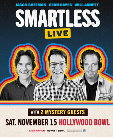 SmartLess Live with Jason Bateman, Sean Hayes, & Will Arnett