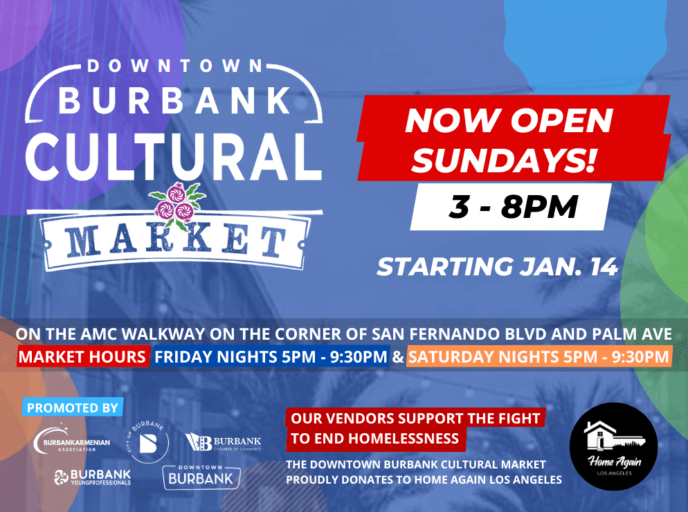 Downtown Burbank Cultural Market – Every Friday, Saturday & Sunday