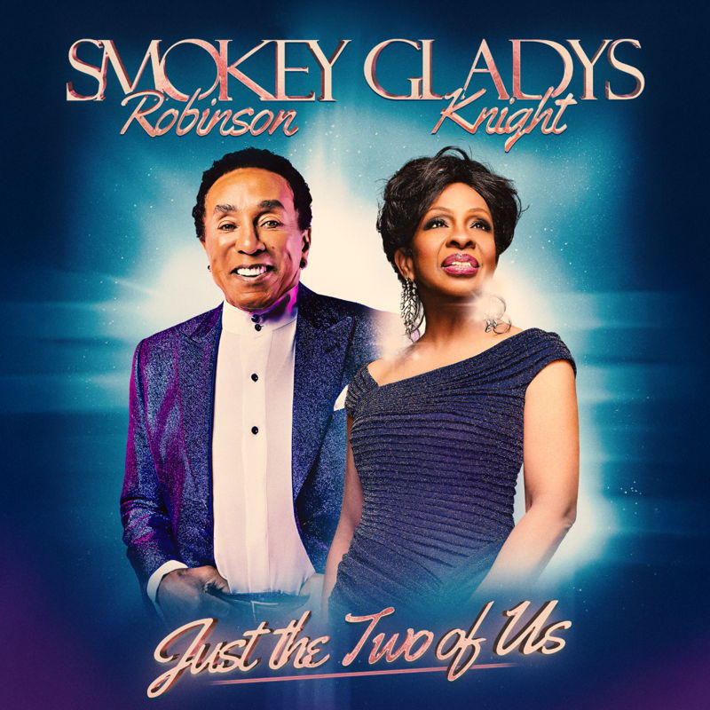 Smokey Robinson & Gladys Knight: Just the Two of Us