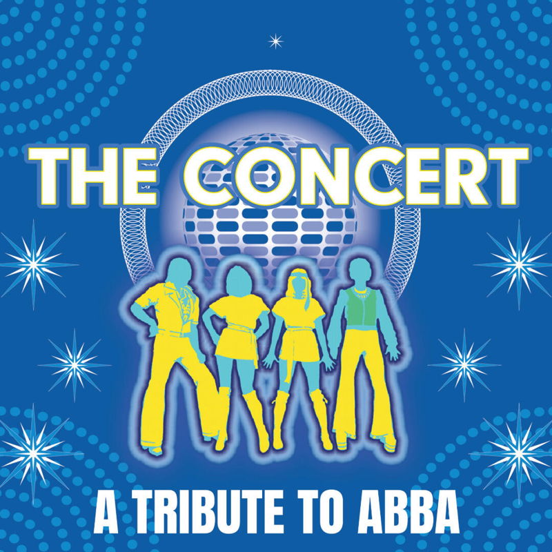 The Concert: A Tribute to ABBA